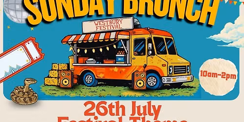 Sunday Brunch - Westbury Festival Theme