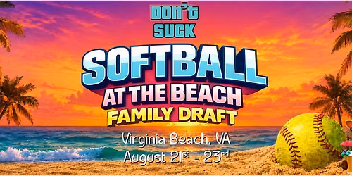 \ud83c\udfd6\ufe0f Don't Suck Family Draft | August 2026