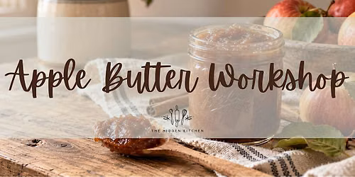Homemade Apple Butter Workshop