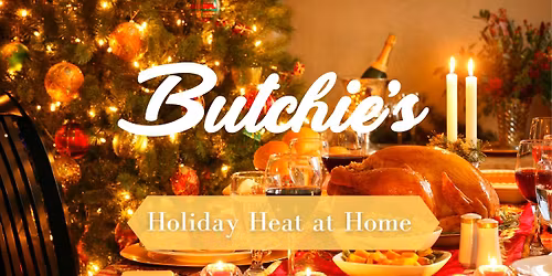 Butchie's Holiday Heat at Home - Order Now!