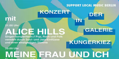 Kiezkonzert No. 10 \/\/ Meine Frau und Ich & Alice Hills