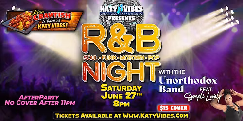 R&B Night with The Unorthodox Band at Katy Vibes!