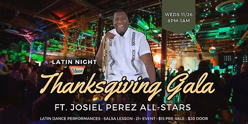 Latin Night at the Duce Thanksgiving Gala ft. Josiel Perez All-Stars