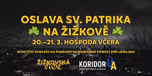 SVAT\u00dd PATRIK NA \u017dI\u017dKOV\u011a \ud83c\udf40 benefice na humanit\u00e1rn\u00ed pomoc pro Ukrajinu