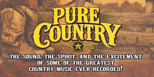 PURE COUNTRY - Country Music Concert