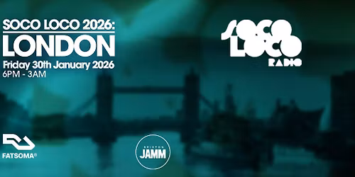 SOCO LOCO 2026: LONDON