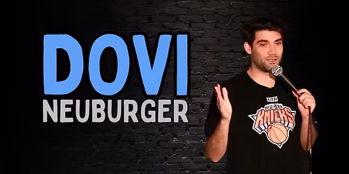 Special Event with Comedian Dovi Neuburger @ The Box 2.0