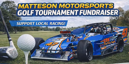 Matteson Motorsports Annual Golf Tournament
