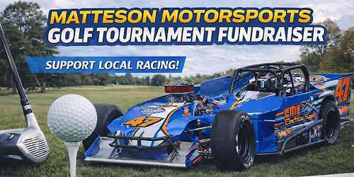 Matteson Motorsports Annual Golf Tournament