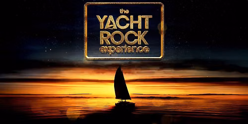 The Yacht Rock Experience - Malvern
