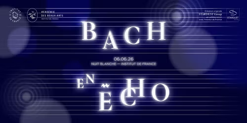 Nuit Blanche 2026 : Bach en \u00c9CHO