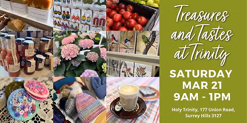 Treasures and Tastes at Trinity - Food, Plants & Craft Market in Surrey Hills VIC