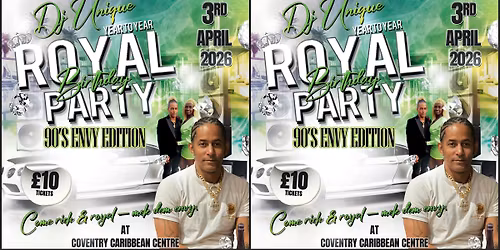 DJ Unique \u2013 Royal Birthday Party | 90\u2019s Envy Edition