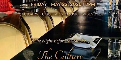 The Night Before The Smoke Cigar Nights Pre-Party