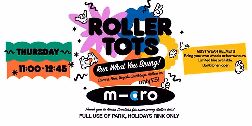 Roller Tots - Under 5's Session Sponsored by Micro Scooters