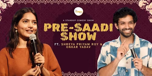 "Pre Saadi" Show A Stand Comedy Lineup Show