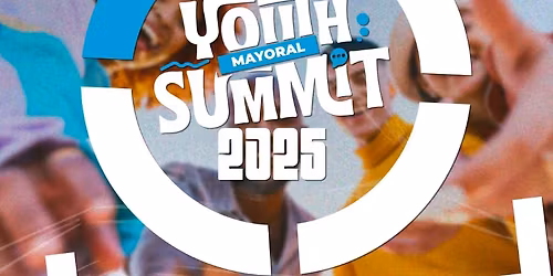 Mayoral Youth Summit 2025