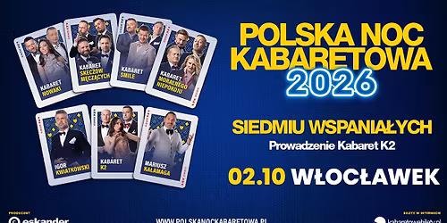 \u2b50\ufe0f02.10.2026 W\u0142oc\u0142awek\u2b50\ufe0f Polska Noc Kabaretowa 2026 \u2022 Siedmiu wspania\u0142ych