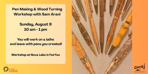 Pen Making & Wood Turning Workshop with Sam Arani