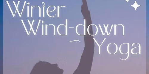 Winter Wind Down Yoga