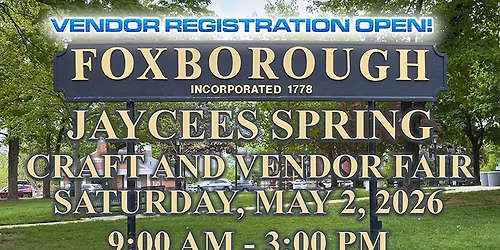 Foxboro Jaycees Spring Craft & Vendor Fair