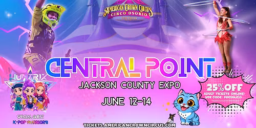3 DAYS ONLY IN CENTRAL POINT!