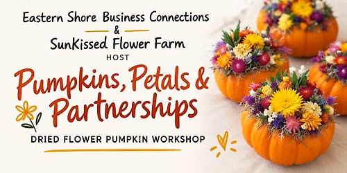 Pumpkins, Petals & Partnerships An Exclusive ESBC Networking Workshop