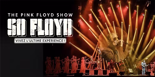 SO FLOYD \u2022 PALAIS NIKAIA - NICE \u2022 31 JANVIER 2027