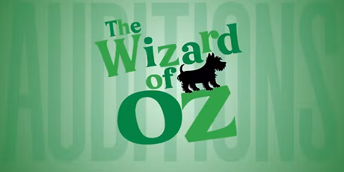 The Wizard of Oz Auditions