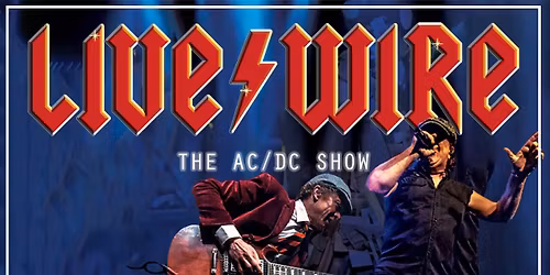 Livewire The AC\/DC Show \/\/ Fleetwood Marine Hall