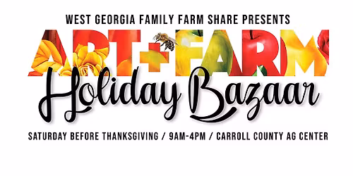 Art + Farm Holiday Bazaar