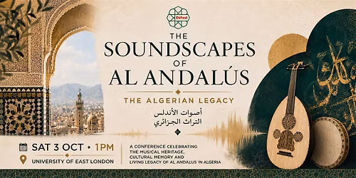 Conference: Soundscapes of Al-Andalus \u2013 The Algerian Legacy