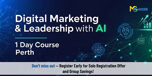 Digital Marketing & Leadership with AI \u2013 1 Day Course in Perth
