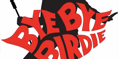 Auditions for "Bye Bye Birdie" - 2026 S.H.O.W. Production