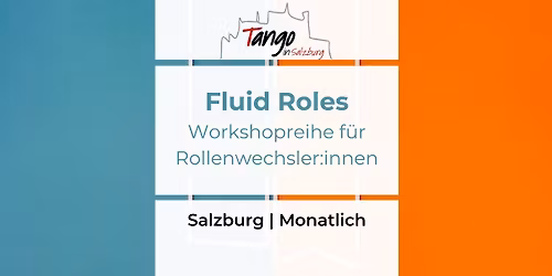 Fluid Roles | Im Fluss der Rollen - Workshopreihe f\u00fcr Rollenwechsler:innen