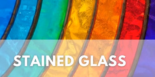 Stained Glass: Beginners - 2-day workshop
