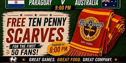 \ud83e\udde3 Free Ten Penny Scarves Thursday Night + World Soccer Tournament Action All Day!