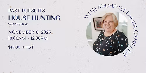 Past Pursuits: House Hunting Workshop