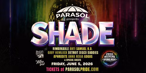 SHADE Pride Weekend Opening Party!