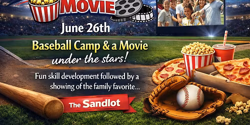 Baseball Camp & A Movie