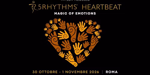 5RITMI\u00ae \u2013 HEARTBEAT \u2022 MAGIC OF EMOTIONS, con Jan Redsted | Roma, 30 Ott \u2013 1 Nov.