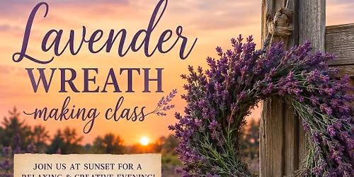Lavender wreath making class