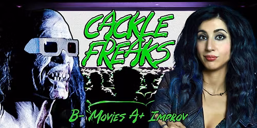 Cackle Freaks w\/Special Guest Dana DeLorenzo (Ash vs Evil Dead)