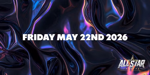 Friday May 22nd 2026 : All Star Fridays at Agenda Astoria