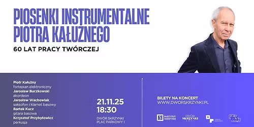 Koncertowy jubileusz Piotra Ka\u0142u\u017cnego