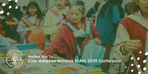 Kids' Adoption Network (KAN) 2025 Conference 