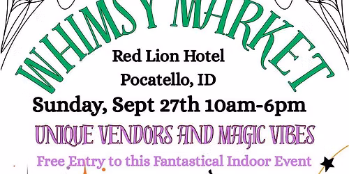 Whimsy Market - Pocatello