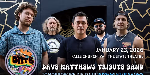 The Dave Matthews Tribute Band - Tomorrow We Die Tour