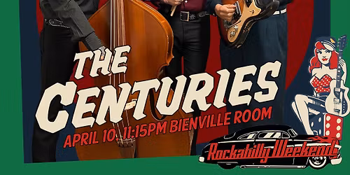 The Centuries in the Bienville Room, Viva Las Vegas Rockabilly Weekend