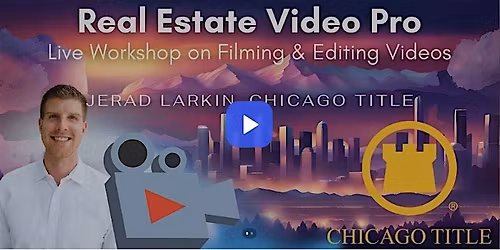 Real Estate Video Pro: Live Workshop on Filming & Editing Videos